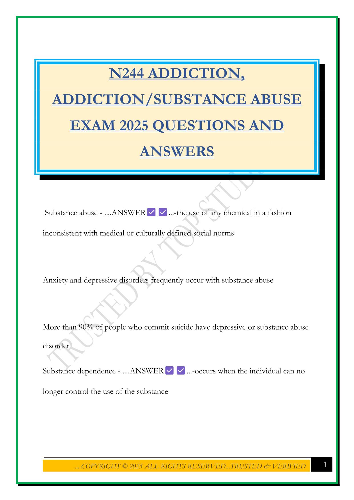 N244 ADDICTION, ADDICTION/SUBSTANCE ABUSE EXAM 2025 QUESTIONS AND ANSWERS