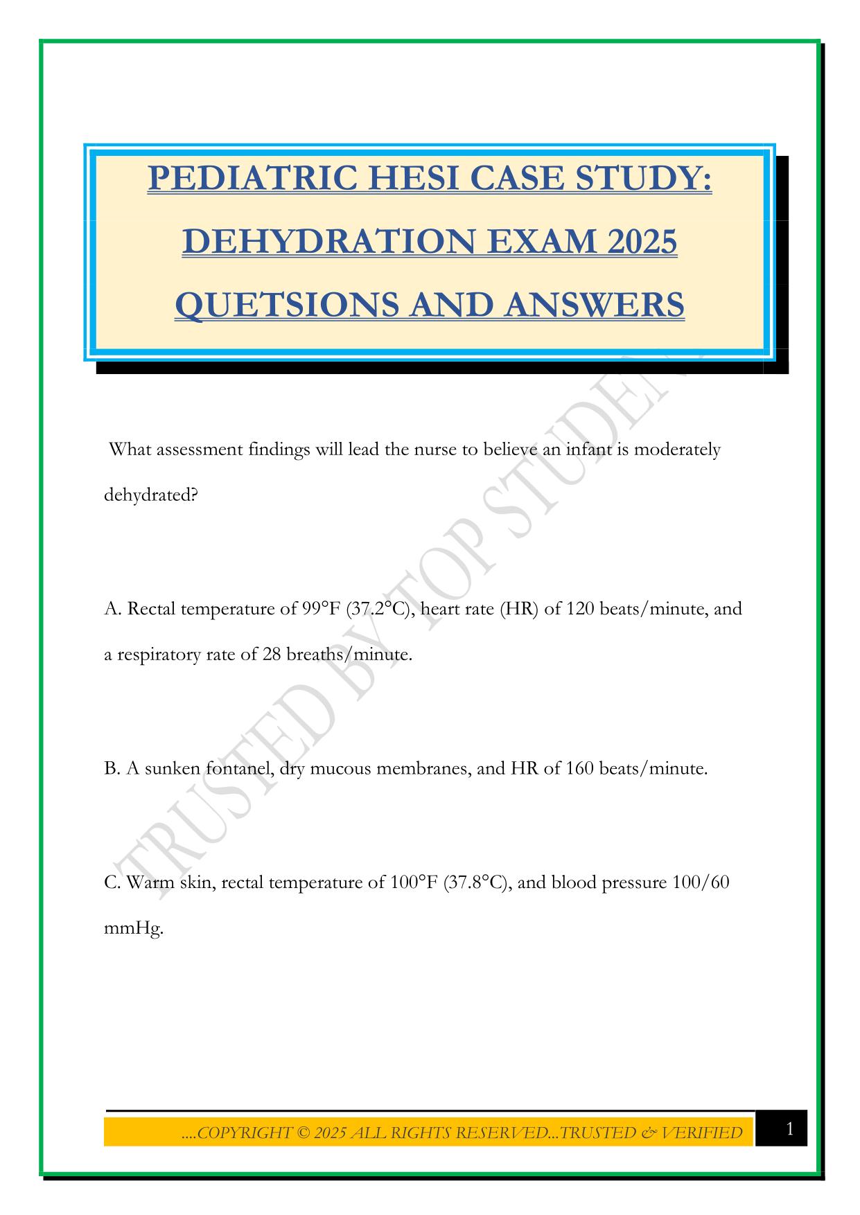PEDIATRIC HESI CASE STUDY: DEHYDRATION EXAM 2025 QUETSIONS AND ANSWERS