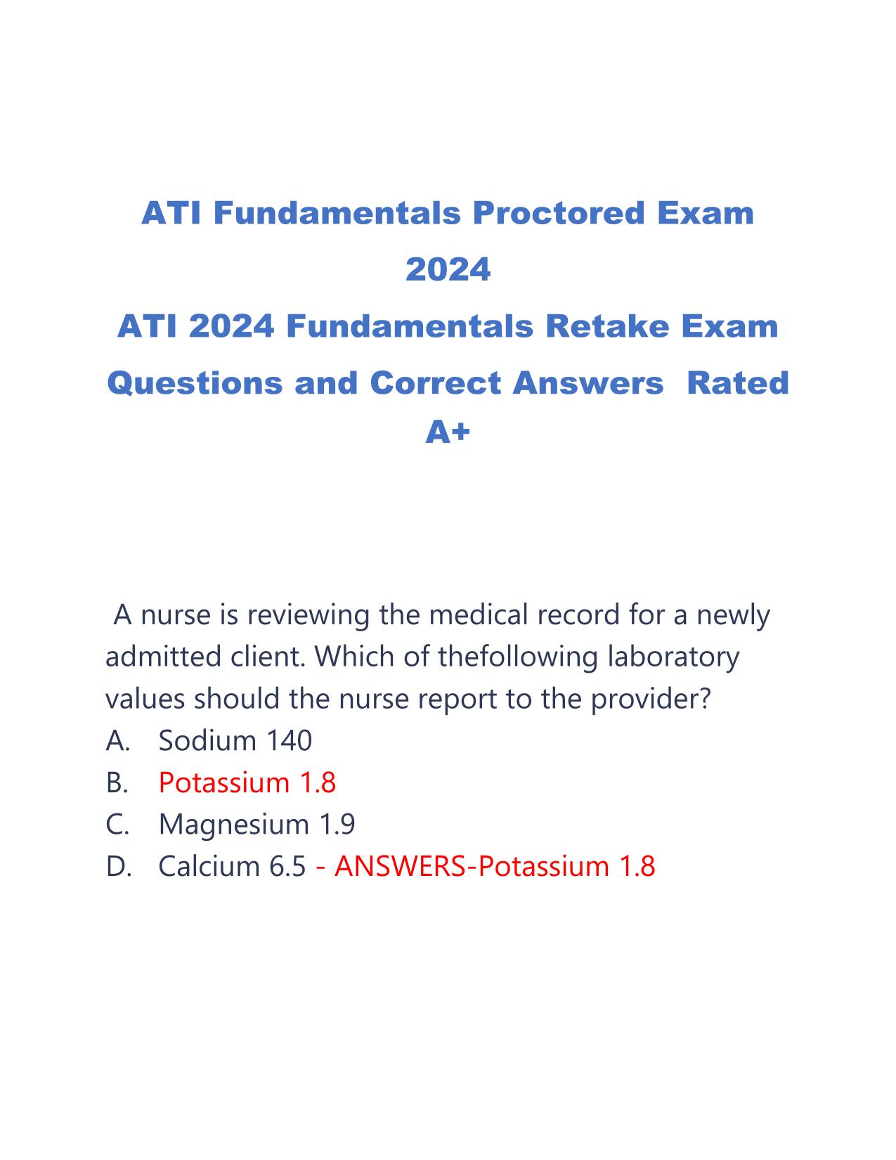 ATI Fundamentals Proctored Exam 2024 ATI 2024 Fundamentals Retake Exam Questions and Correct Answers Rated A+