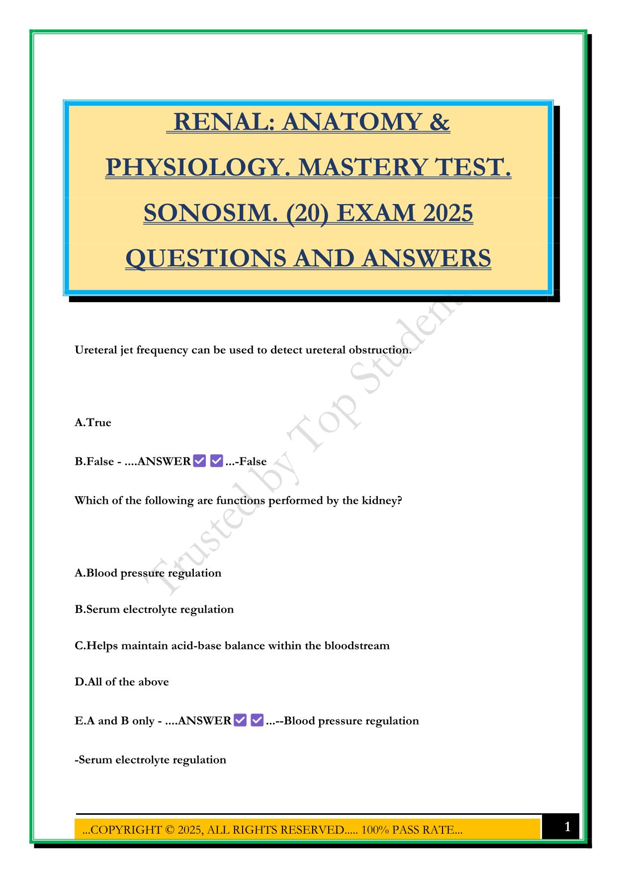 RENAL: ANATOMY & PHYSIOLOGY. MASTERY TEST. SONOSIM. (20) EXAM 2025 QUESTIONS AND ANSWERS