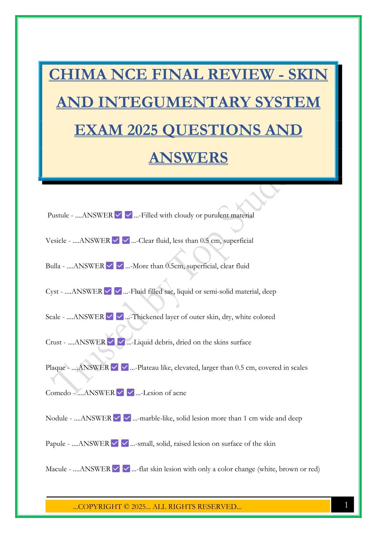 CHIMA NCE FINAL REVIEW - SKIN AND INTEGUMENTARY SYSTEM EXAM 2025 QUESTIONS AND ANSWERS