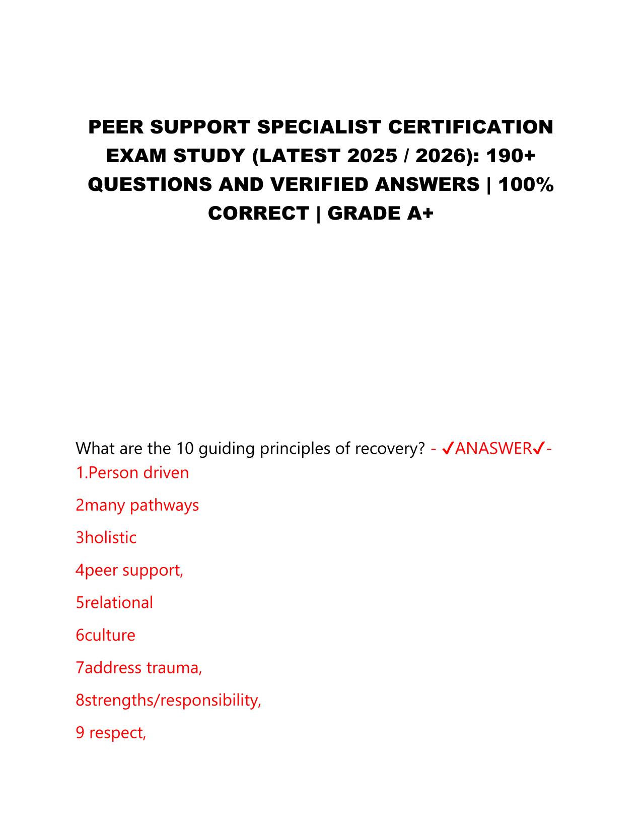 PEER SUPPORT SPECIALIST CERTIFICATION EXAM STUDY (LATEST 2025 / 2026): 190+ QUESTIONS AND VERIFIED ANSWERS | 100% CORRECT | GRADE A+