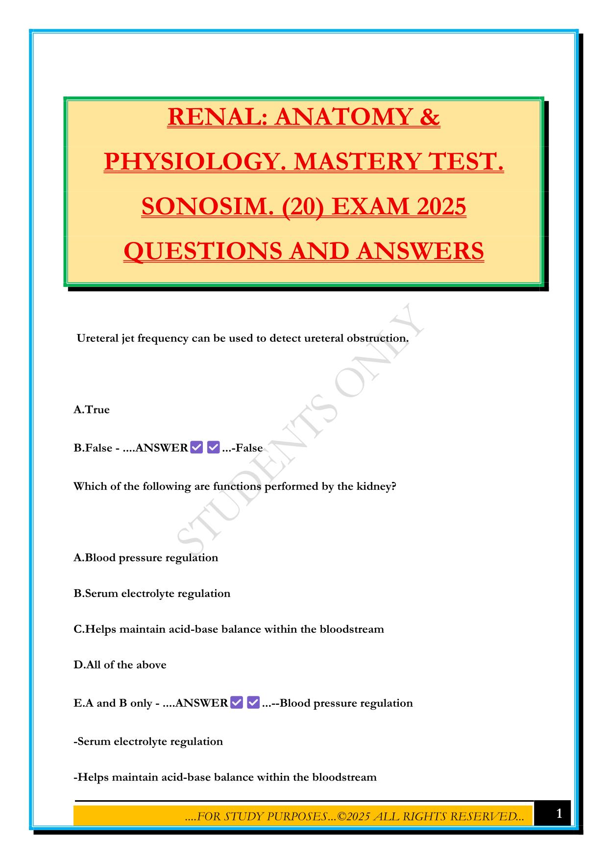 RENAL: ANATOMY & PHYSIOLOGY. MASTERY TEST. SONOSIM. (20) EXAM 2025 QUESTIONS AND ANSWERS